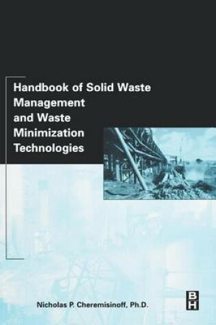 Cover of Handbook of Solid Waste Management and Waste Minimization Technologies