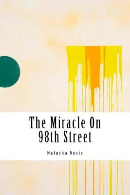 Cover of The Miracle On 98th Street