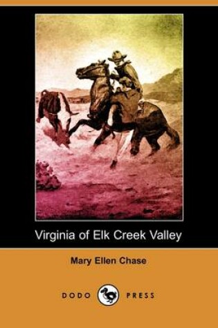 Cover of Virginia of Elk Creek Valley (Dodo Press)