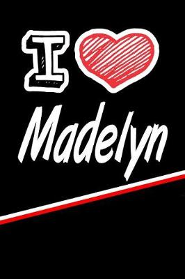 Book cover for I Love Madelyn