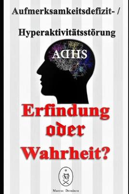 Book cover for Aufmerksamkeitsdefizit-Hyperaktivitätsstörung. Erfindung oder Wahrheit?