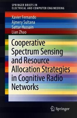 Book cover for Cooperative Spectrum Sensing and Resource Allocation Strategies in Cognitive Radio Networks