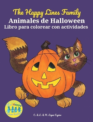 Book cover for The Happy Lines Family Animales de Halloween Libro para colorear con actividades