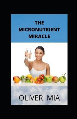 Book cover for The Micronutrient Miracle