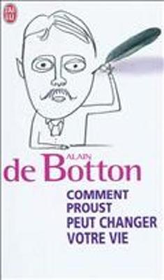 Book cover for Comment Proust Peut Changer Votre Vie