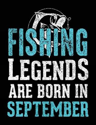 Book cover for Fishing Legends Are Born In September