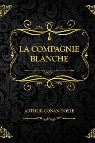 Cover of La compagnie blanche