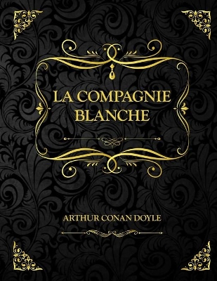 Book cover for La compagnie blanche