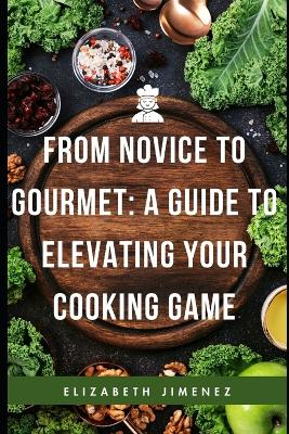 Book cover for From Novice to Gourmet