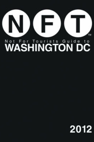 Cover of Not For Tourists Guide to Washington, DC