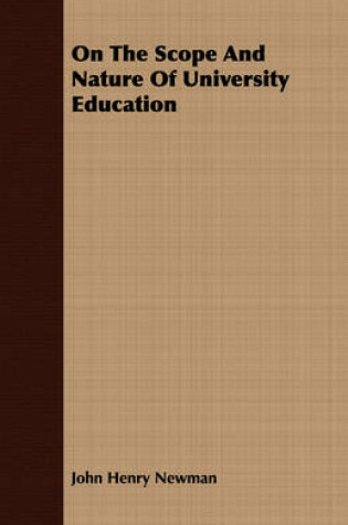 Cover of On The Scope And Nature Of University Education