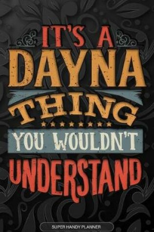 Cover of It's A Dayna Thing You Wouldn't Understand