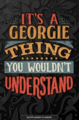 Cover of It's A Georgie Thing You Wouldn't Understand