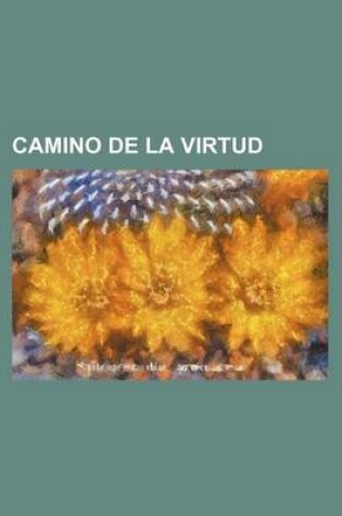 Cover of Camino de La Virtud