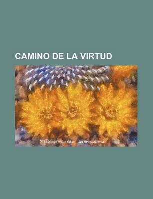 Book cover for Camino de La Virtud