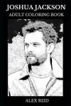 Book cover for Joshua Jackson Adult Coloring Book