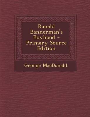 Book cover for Ranald Bannerman's Boyhood - Primary Source Edition