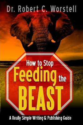 Book cover for How to Stop Feeding the Beast