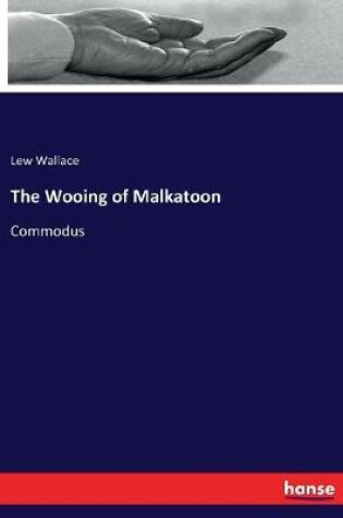 Cover of The Wooing of Malkatoon