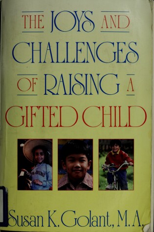 Cover of The Joys and Challenges of Raising a Gifted Child