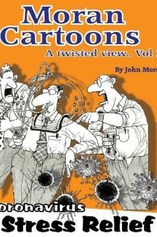 Cover of Moran Cartoons, A Twisted View Vol.2