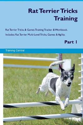 Book cover for Rat Terrier Tricks Training Rat Terrier Tricks & Games Training Tracker & Workbook. Includes