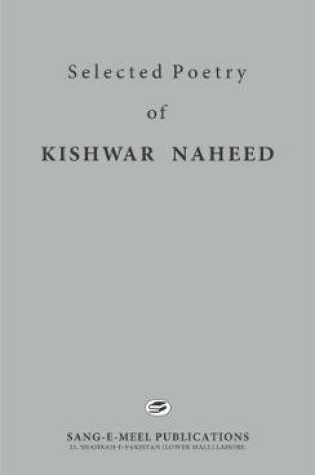 Cover of Selected Poetry of Kishwar Naheed