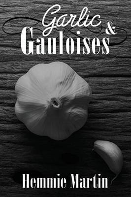 Book cover for Garlic & Gauloises