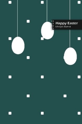 Cover of Happy Easter Lifestyle Journal, Blank Write-in Notebook, Dotted Lines, Wide Ruled, Size (A5) 6 x 9 In (Olive Green)