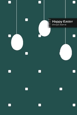 Book cover for Happy Easter Lifestyle Journal, Blank Write-in Notebook, Dotted Lines, Wide Ruled, Size (A5) 6 x 9 In (Olive Green)