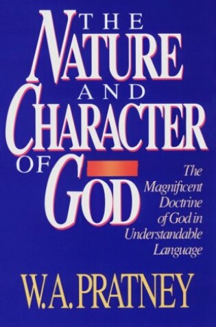 Cover of The Nature and Character of God