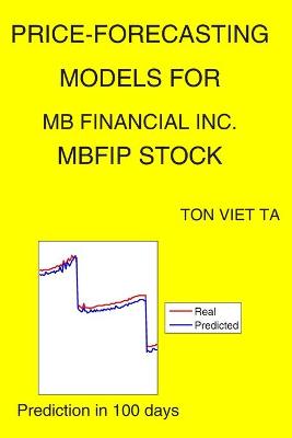 Book cover for Price-Forecasting Models for MB Financial Inc. MBFIP Stock