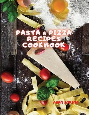 Book cover for PASTA & PIZZA Recipes Cookbook