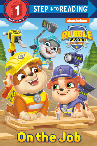 Cover of On the Job (PAW Patrol: Rubble & Crew)