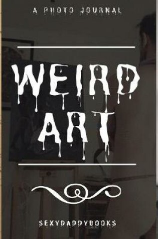 Cover of Weird art