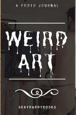 Book cover for Weird art