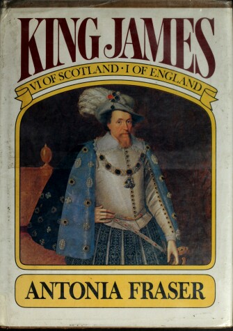 Book cover for King James VI of Scotland, I of England