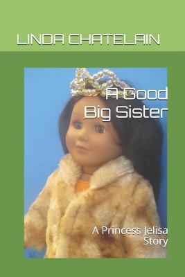 Book cover for A Good Big Sister