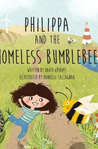 Cover of Philippa and The Homeless Bumblebee