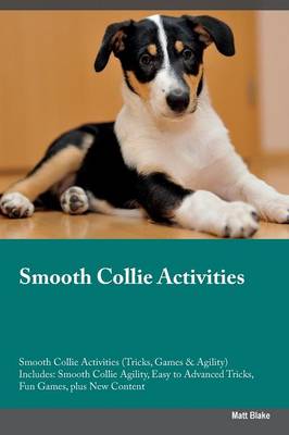 Book cover for Smooth Collie Activities Smooth Collie Activities (Tricks, Games & Agility) Includes