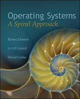 Book cover for Operating Systems: A Spiral Approach