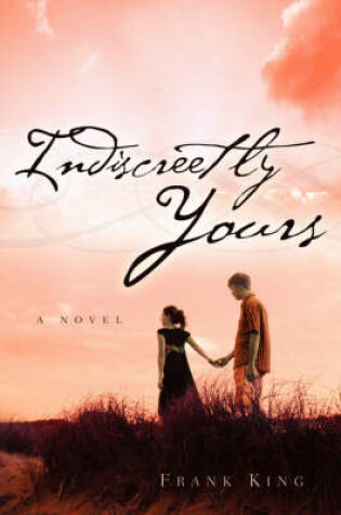 Cover of Indiscreetly Yours