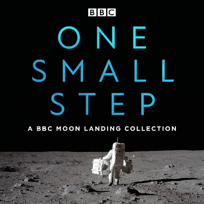Book cover for One Small Step: A BBC Moon Landing Collection