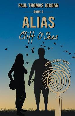 Book cover for Alias Cliff O'Shea Book 3