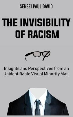 Book cover for The Invisibility of Racism