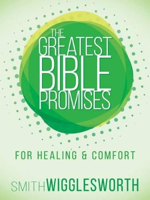 Book cover for The Greatest Bible Promises for Healing and Comfort