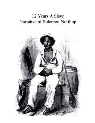 Book cover for 12 Years a Slave: Narrative of Solomon Northup