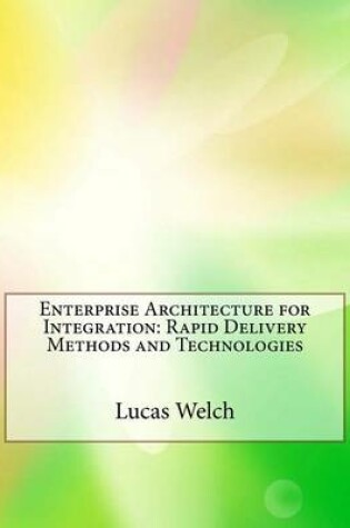 Cover of Enterprise Architecture for Integration