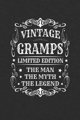 Book cover for Vintage Gramps Limited Edition The Man Myth The Legend