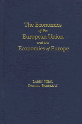 Cover of The Economics of the European Union and the Economies of Europe